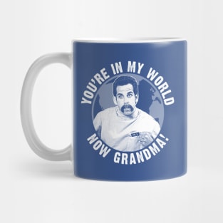 Happy Gilmore You're In My World Now Grandma Mug